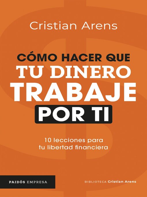 Title details for Cómo hacer que tu dinero trabaje por ti by Cristian Arens - Available